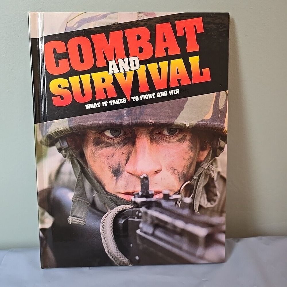 COMBAT & SURVIVAL VOL 1 What it Takes to Fight and Win Battlefield Book Military